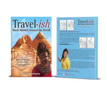 Load image into Gallery viewer, front and back copy of the adult coloring book Travelish: Black Women around the World. Front cover is actually a picture of the owner and CEO of Jelani Women Travel, Ashley N. Company at the pyramids of Giza in Egypt