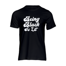Load image into Gallery viewer, Being Black is Lit tshirt | Crowned by Jelani tee  ladies and unisex sizes