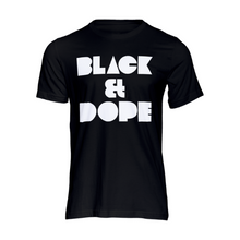 Load image into Gallery viewer, Black and Dope tshirt | Crowned by Jelani tee  ladies and unisex sizes
